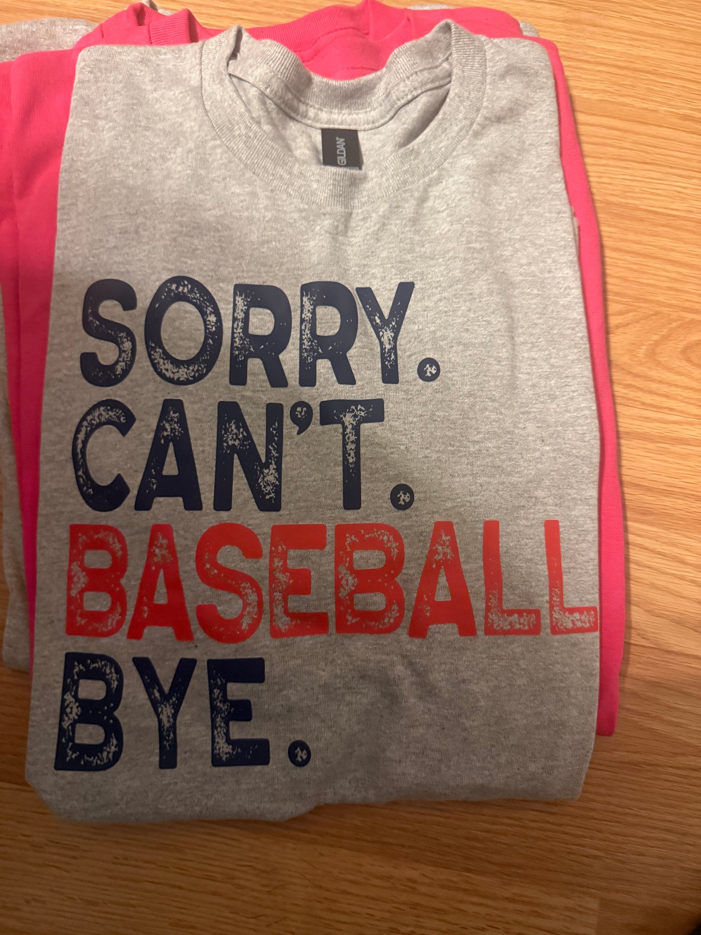 1013-Sorry Can't Baseball Gray TShirt